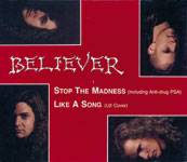 Believer : Stop The Madness